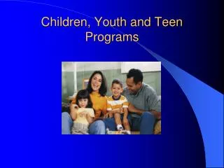 Children, Youth and Teen Programs