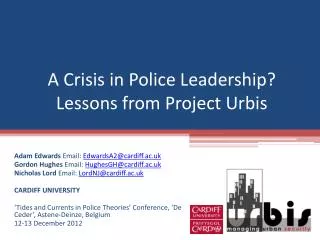 A Crisis in Police Leadership? Lessons from Project Urbis