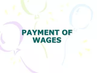PAYMENT OF WAGES