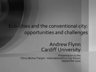 Eco-cities and the conventional city: opportunities and challenges