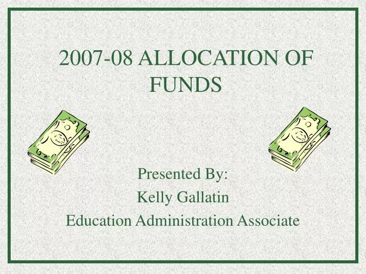2007 08 allocation of funds
