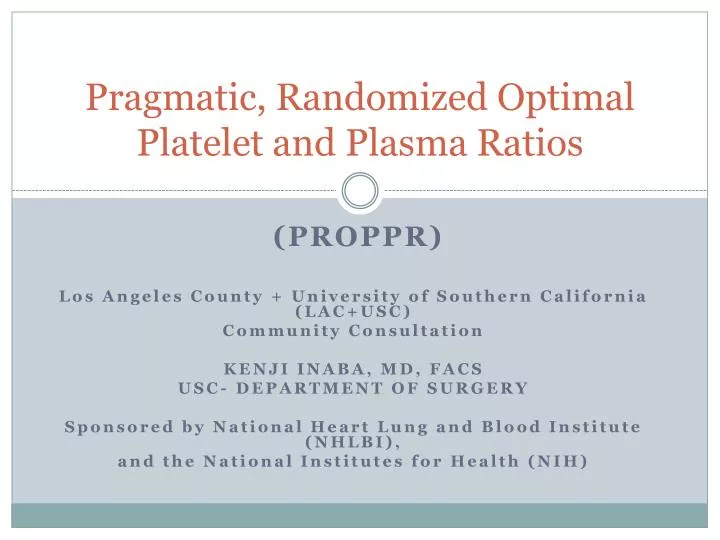 pragmatic randomized optimal platelet and plasma ratios