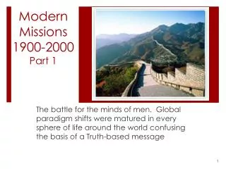 Modern Missions 1900-2000 Part 1