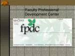Faculty Professional Development Center - slide 1