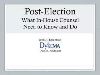 Post-Election What In-House Counsel Need to Know and Do