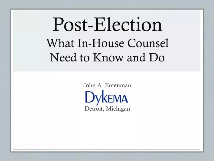 post election what in house counsel need to know and do