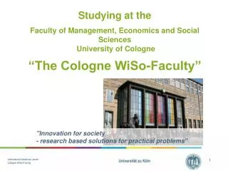 Studying at the Faculty of Management, Economics and Social Sciences University of Cologne