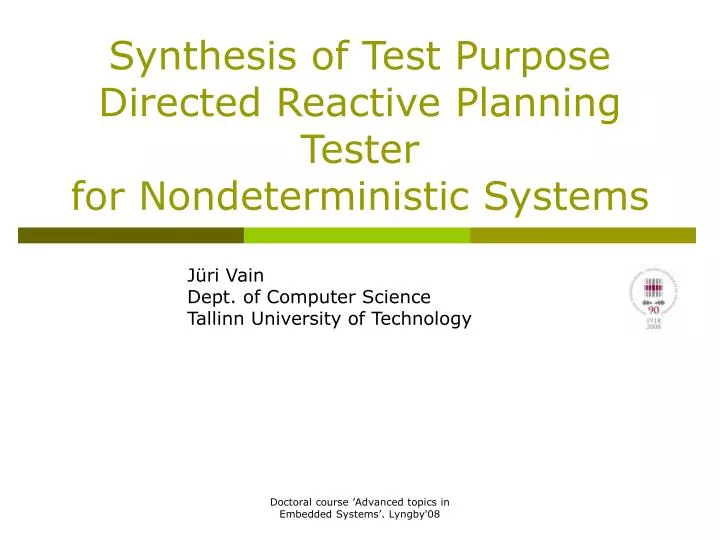 synthesis of test purpose directed reactive planning tester for nondeterministic systems