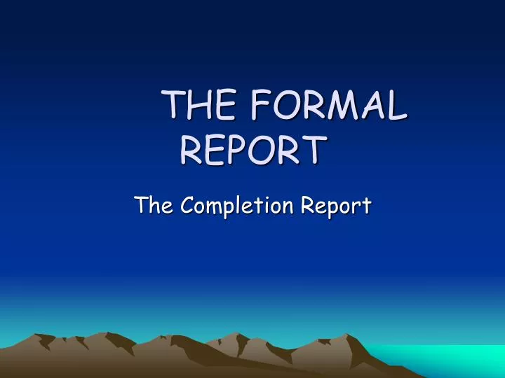 the formal report