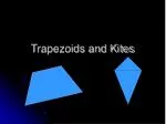 Trapezoids and Kites - slide 1