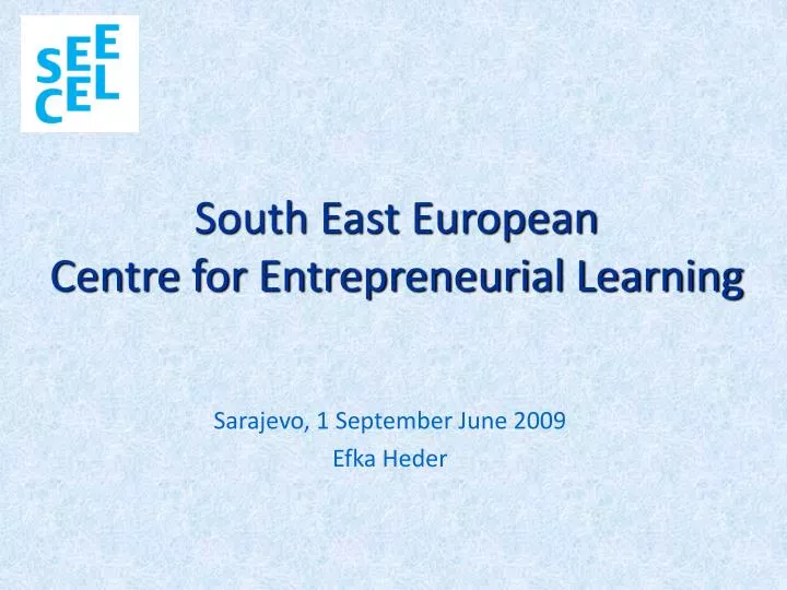 south east european centre for entrepreneurial learning