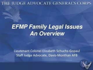 EFMP Family Legal Issues An Overview