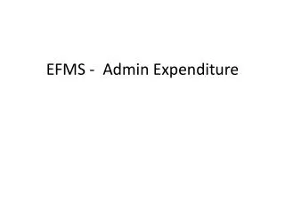 EFMS - Admin Expenditure