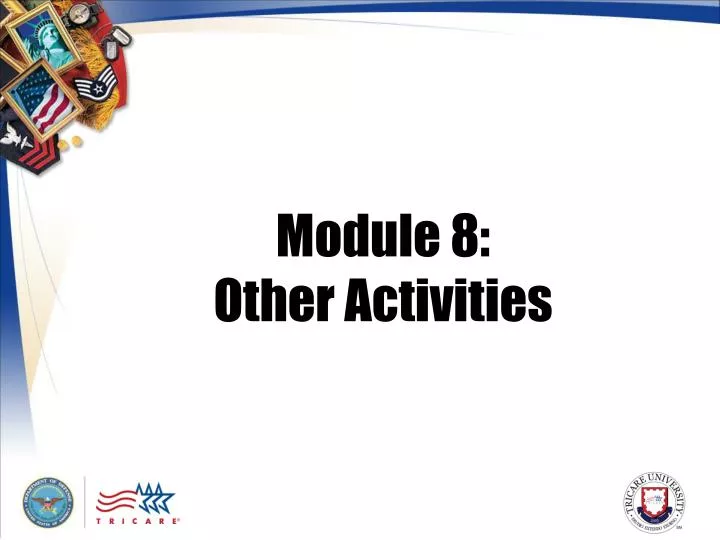 module 8 other activities
