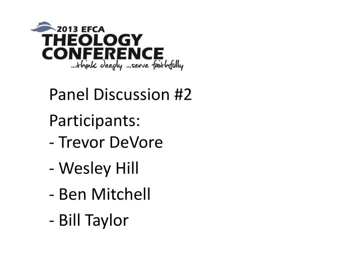 panel discussion 2 participants trevor devore wesley hill ben mitchell bill taylor