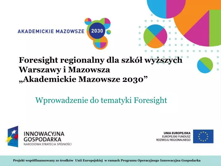 foresight regionalny dla szk wy szych warszawy i mazowsza akademickie mazowsze 2030