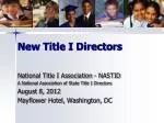 New Title I Directors - slide 1