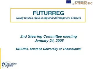 FUTURREG Using futures tools in regional development projects 2nd Steering Committee meeting