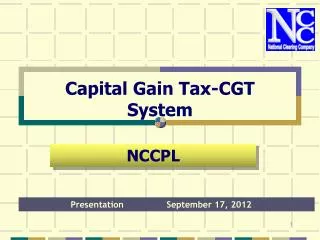 Capital Gain Tax-CGT System