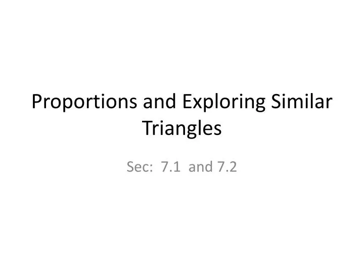 proportions and exploring similar triangles