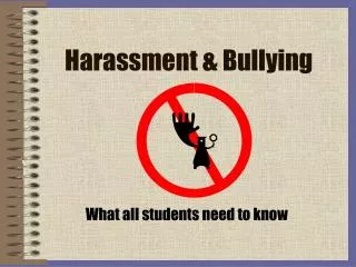 Harassment &amp; Bullying