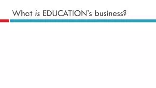 What is EDUCATION’s business?