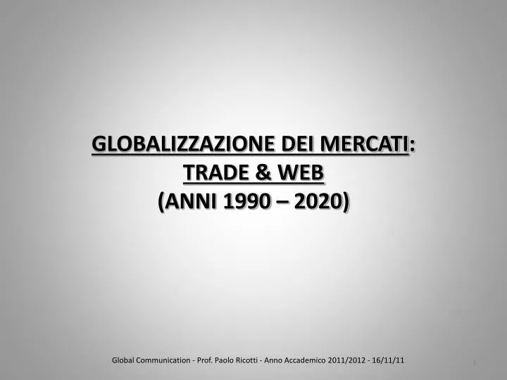 globalizzazione dei mercati trade web anni 1990 2020