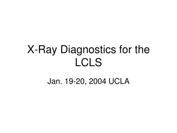 x ray diagnostics for the lcls