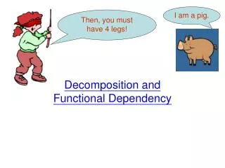 Decomposition and Functional Dependency