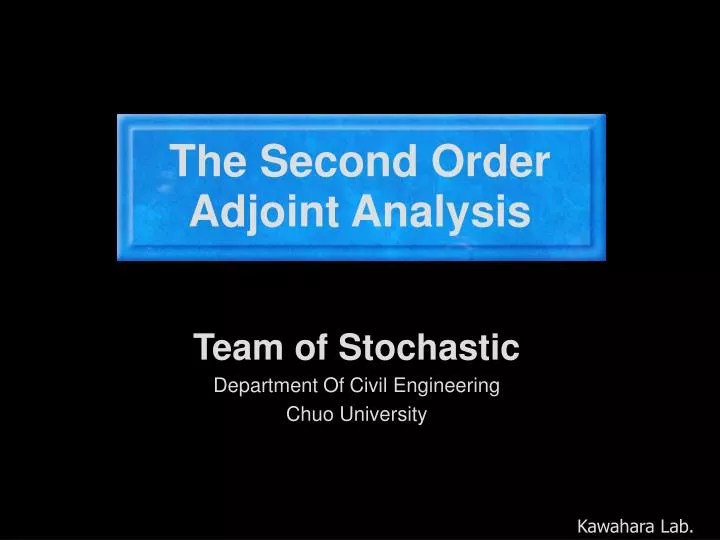 the second order adjoint analysis