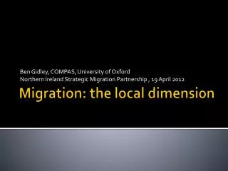 Migration: the local dimension