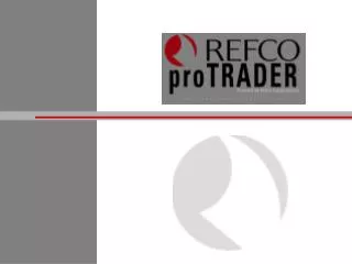 Introducing Refco ProTrader