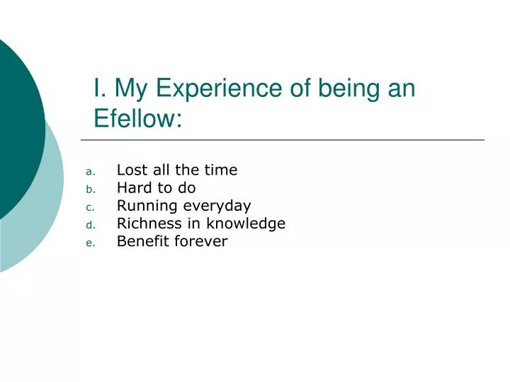 i my experience of being an efellow