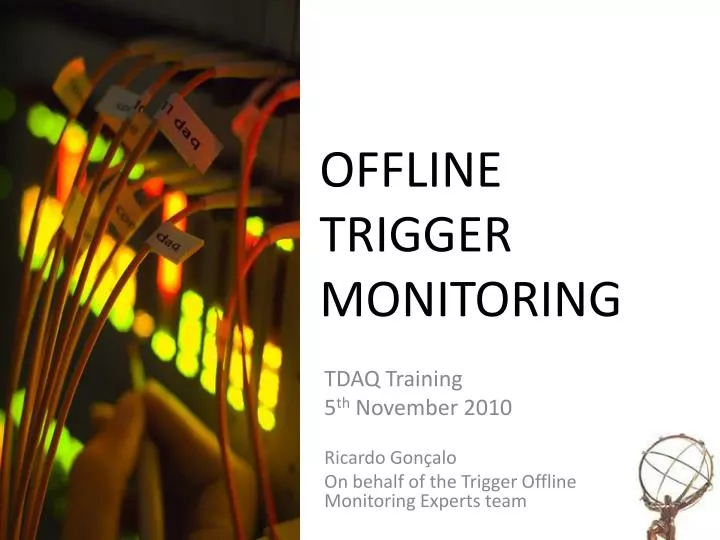 offline trigger monitoring