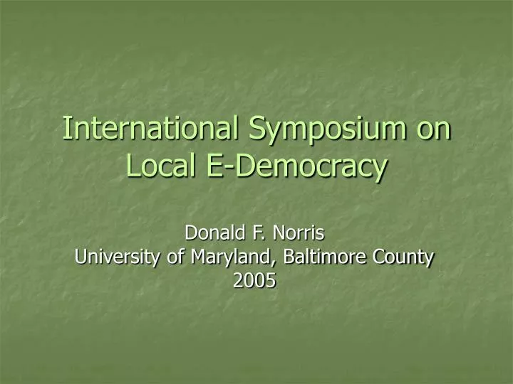 international symposium on local e democracy