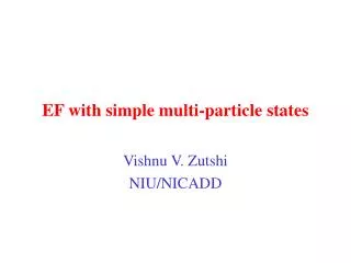 EF with simple multi-particle states