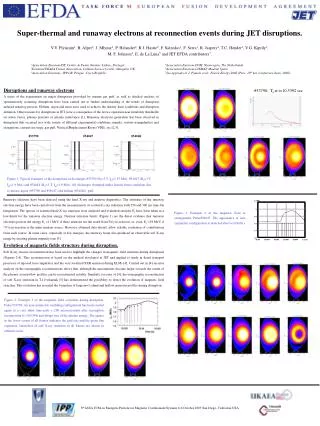 Super-thermal and runaway electrons at reconnection events during JET disruptions.