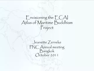 Envisioning the ECAI Atlas of Maritime Buddhism Project
