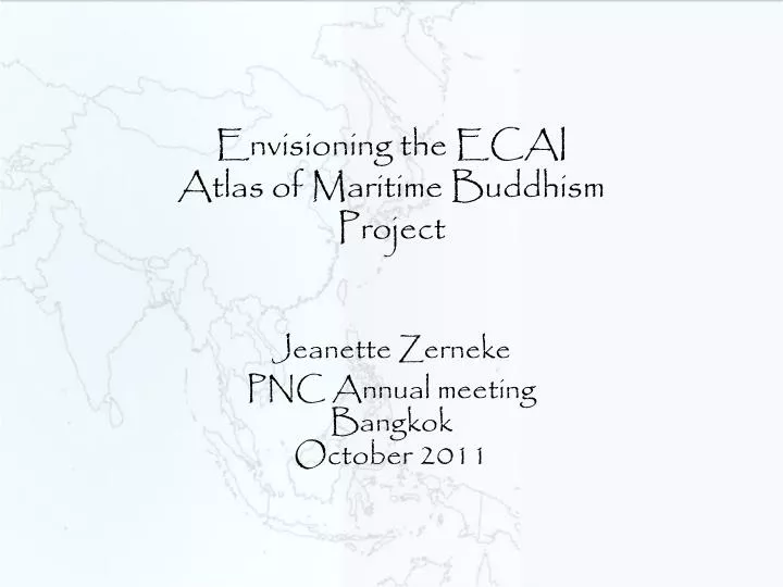 envisioning the ecai atlas of maritime buddhism project