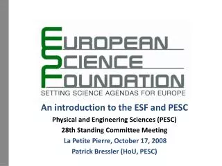 An introduction to the ESF and PESC Physical and Engineering Sciences (PESC)