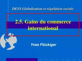 2 5 gains du commerce international