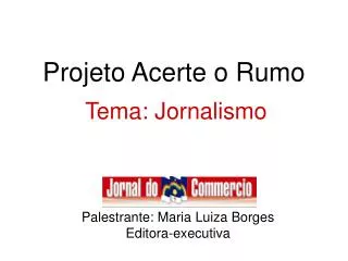 projeto acerte o rumo