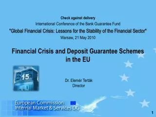 Financial Crisis and Deposit Guarantee Schemes in the EU