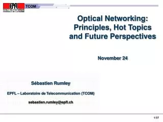 Optical Networking: Principles, Hot Topics and Future Perspectives November 24
