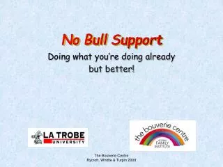 No Bull Support