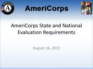 AmeriCorps State and National Evaluation Requirements