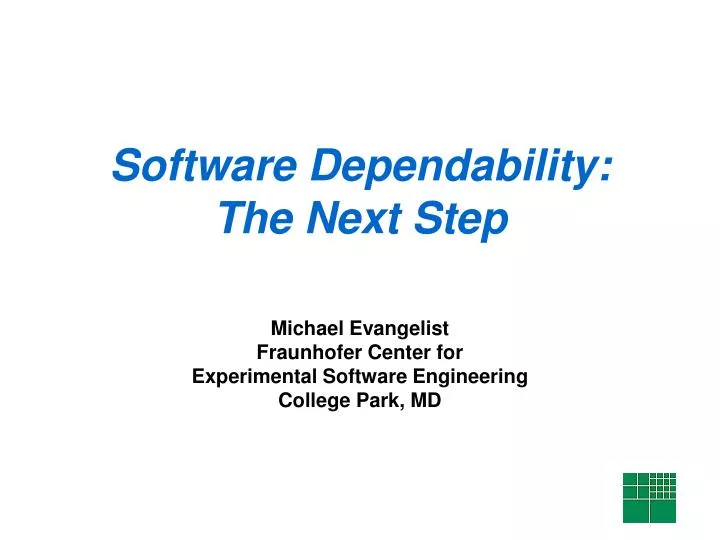 software dependability the next step