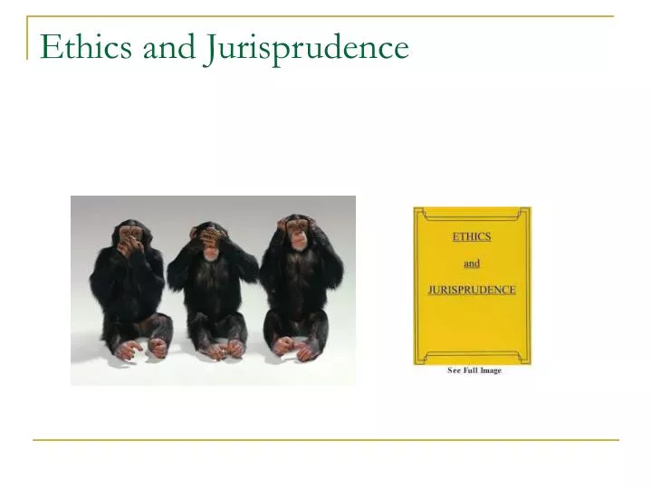 ethics and jurisprudence