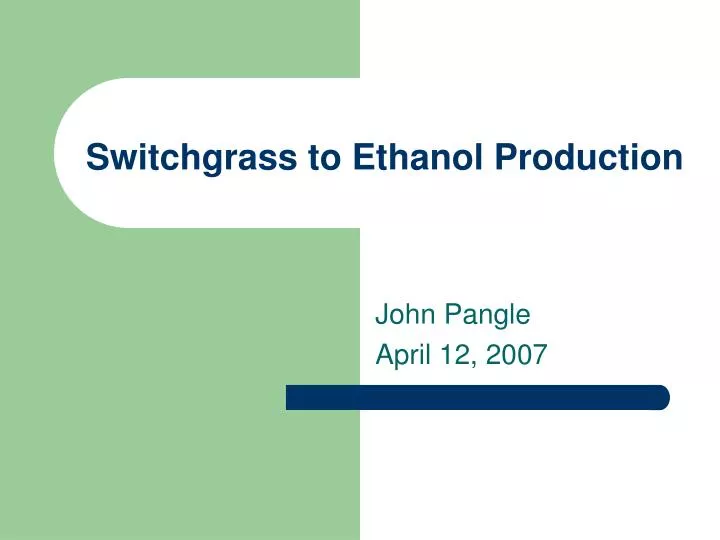 switchgrass to ethanol production