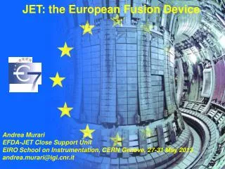 JET: the European Fusion Device